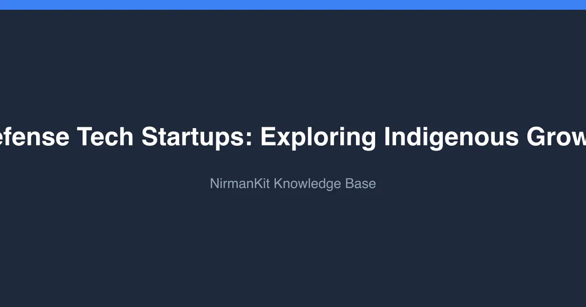 Defense Tech Startups: Exploring Indigenous Growth cover