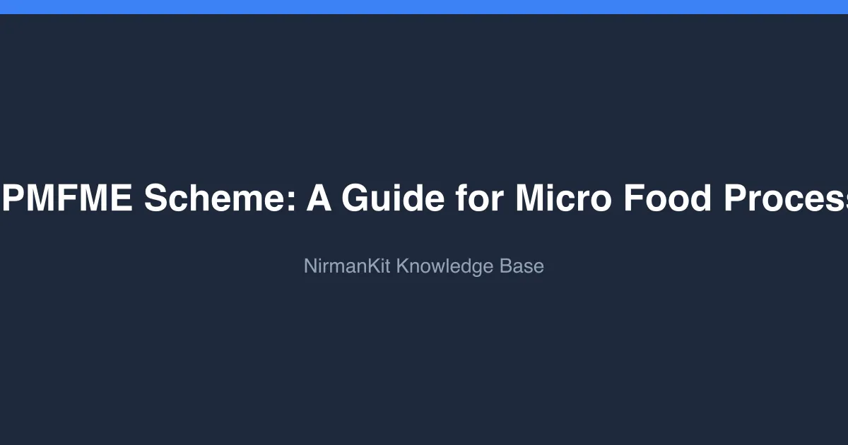 Understanding the PMFME Scheme: A Guide for Micro Food Processing Entrepreneurs cover